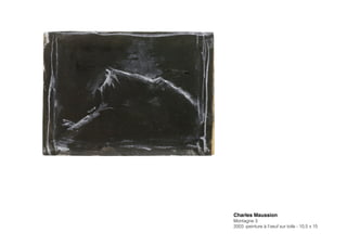Charles Maussion!
Montagne 3
2003 -peinture à l’oeuf sur toile - 10,5 x 15
 