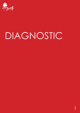 DIAGNOSTIC




             1
 