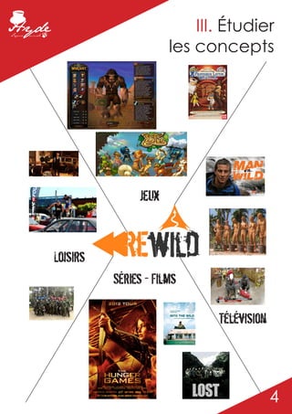 III. Étudier
                      les concepts




               Jeux


Loisirs
          Séries - Films

                             Télévision



                                          4
 