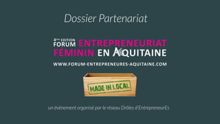 Dossier Partenariat
un évènement organisé par le réseau Drôles d’EntrepreneurEs
 