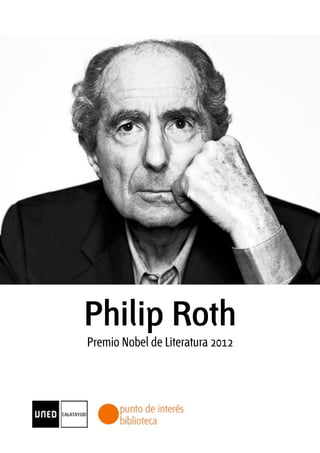 Philip Roth
Premio Príncipe de Asturias de las Letras 2012
 