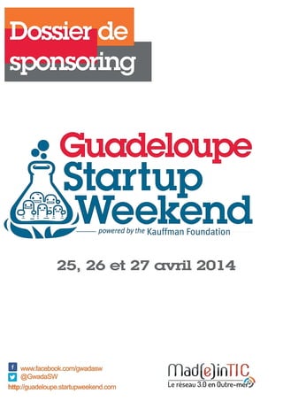 Dossier de sponsoring 1er Guadeloupe Startup Weekend