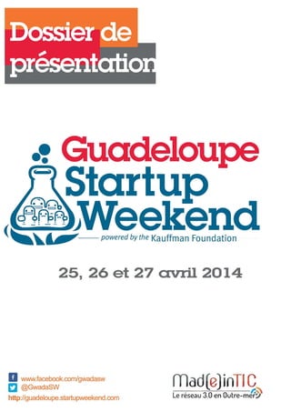 Dossier de presentation Guadeloupe Startup Weekend 2014