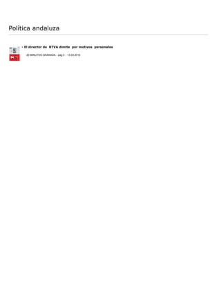 Política andaluza

    - El director de RTVA dimite por motivos personales

      20 MINUTOS GRANADA - pág:3 :: 13.03.2013
 