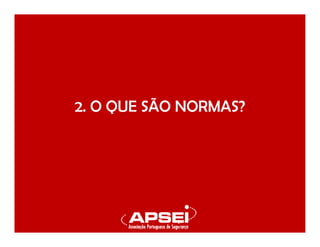 2. O QUE SÃO NORMAS?
 