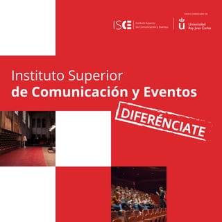 Instituto Superior
de Comunicación y Eventos
 