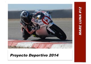 MARC LUNA #12

Proyecto Deportivo 2014

 