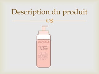 Description du produit
          

       KERATUM’HAIR
 