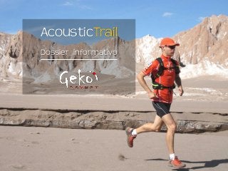 AcousticTrail
Dossier informativo
 