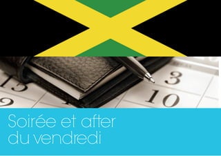 Soirée et after
du vendredi
 
