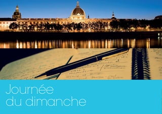 Journée
du dimanche
 