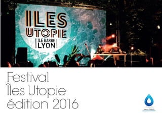 Festival
Îles Utopie
édition 2016
 