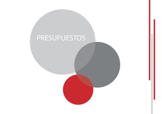 PRESUPUESTOS
 