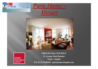 GROUPE Marc FOUJOLS
           15, Avenue Paul Doumer
                75116 PARIS
Tél. 01.53.70.00.00 paris@marcfoujols.com
                                            1
 