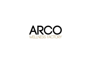 Dossier Arco Wellnes Factory Bilbao
