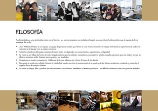 Fundamentado en unas profundas raíces con el barrio y sus vecinos empieza una andadura basada en unos pilares fundamentales que el equipo de Arco
mantiene día a día:
•	 Arco Wellness FActory es un equipo, un grupo de personas unidas que reman en una misma dirección. El trabajo individual, la experiencia de cada uno
redunda en el equipo y en su mejora continua.
•	 Todos los miembros del equipo merecen el mismo trato, sin depender sus conocimientos, experiencia o antigüedad.
•	 La moda es un reflejo de forma de vida. Respeto máximo por los clientes, compañeros, proveedores y todas aquellas personas que nos rodean ya que sin
ellos no seriamos nadie. Estamos para ayudar y ser ayudados.
•	 Respetamos a nuestra competencia. Hablamos de lo que sabemos sin criticar el hacer de los demás.
•	 Nos gusta la moda con calidad. Unimos la calidad de nuestro servicio al conocimiento de la moda y de las últimas tendencias, cuidando y mimando el
aspecto físico de nuestros clientes.
•	 La moda es alegre, feliz y positiva por eso sonreímos, escuchamos, atendemos y tenemos paciencia…en definitiva tratamos como nos gusta ser tratados.
FILOSOFÍA
 