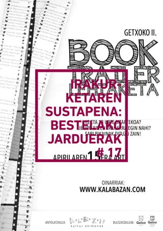 IRAKUR­
KETAREN
SUSTAPENA:
BESTELAKO
JARDUERAK
# 17
 