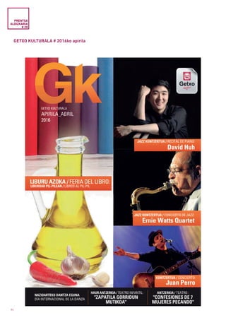84
GETXO KULTURALA # 2016ko apirila
PRENTSA
ALDIZKARIA
# 20
 