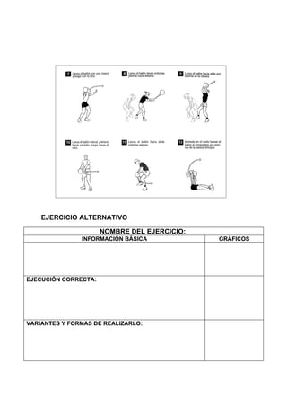 EJERCICIO ALTERNATIVO

                      NOMBRE DEL EJERCICIO:
               INFORMACIÓN BÁSICA             GRÁFICOS




EJECUCIÓN CORRECTA:




VARIANTES Y FORMAS DE REALIZARLO:
 