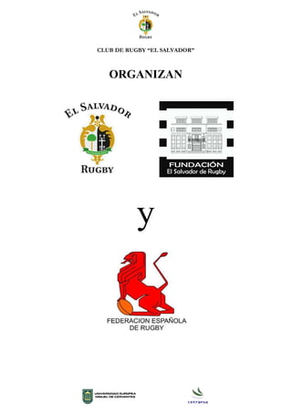 CLUB DE RUGBY “EL SALVADOR”
ORGANIZAN
y
 