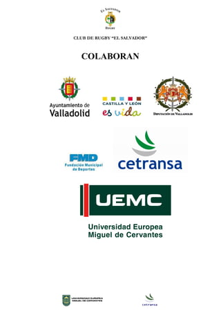 CLUB DE RUGBY “EL SALVADOR”
COLABORAN
 