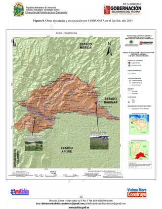 12
Figura 9. Obras ejecutadas y en ejecución por CORPOINTA en el Eje Sur, año 2015
 