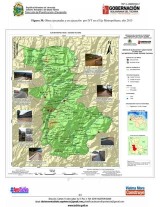 33
Figura 30. Obras ejecutadas y en ejecución por IVT en el Eje Metropolitano, año 2015
 