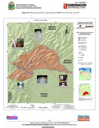 42
Figura 39. Obras en ejecución y ejecutadas por IAPRET en el Eje Sur, año 2015
 