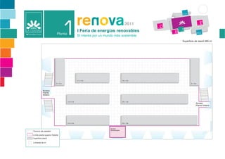 Recepción




                                                                                                                                         ste
                                                                                                                                 Plaza


                                                                                                    este
                                                                                            Plaza



                                              I Feria de energías renovables                                                  Edificio de
                                                                                                                              Encuentro

                                              El interés por un mundo más sostenible




                                              11 x 3 m                           19 x 3 m
                            9x3m                                                                                       9x3m



           Acceso
           Planta
           Sótano


                                   14 x 3 m                                      22 x 3 m
                                                                                                                          Acceso
                                                                                                                          Planta Sótano




                                   14 x 3 m                                      25 x 3 m


                                                                   Acceso
                                                                   Montacargas
Término del pabellón

Límite planta superior flotante
Superficie stand

Limitante de m2
 