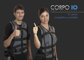 Tu centro
competitivo y rentable
Una inversión eficiente
www.corpo10.com
 