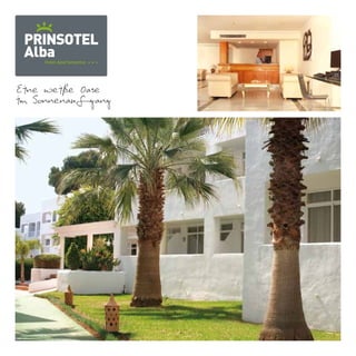 Eine weiße Oase
im Sonnenaufgang
PRINSOTEL
AlbaHotel Apartamentos
 