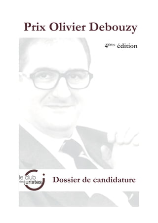 Prix Olivier Debouzy
4ème
édition
Dossier de candidature
 