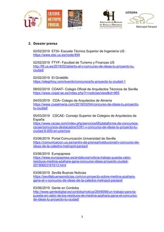 3
2. Dossier prensa
02/02/2019 ETSI- Escuela Técnica Superior de Ingeniería US
https://www.etsi.us.es/node/494
02/02/2019 ...