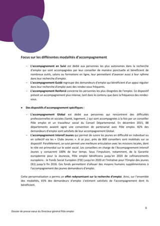 Dossier de presse vœux du Directeur général Pôle emploi
6
Focus sur les différentes modalités d’accompagnement
- L’accompa...