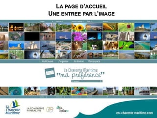 LA PAGE D’ACCUEIL
UNE ENTREE PAR L’IMAGE
 
