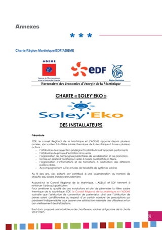 8
Annexes
***
Charte Région Martinique/EDF/ADEME
 