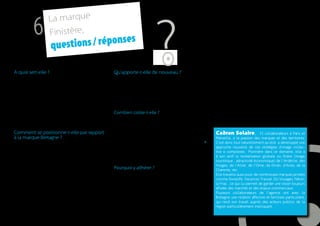 La marque
            6
A quoi sert-elle ?
                     Finistère,
                      quest ions / réponses

Une marque territoriale positionne un territoire,
contribue à sa notoriété. Elle lui sert à être reconnu,
                                                                                       ?
                                                             Qu’apporte-t-elle de nouveau ?
                                                             En période de crise durable, c’est de la respon-
                                                             sabilité des territoires de trouver des solutions
                                                                                                                         La marque territoriale joue sur un cercle vertueux :
                                                                                                                         plus la marque Finistère sera attractive, plus les
                                                                                                                         acteurs finistériens gagneront à la reprendre. Plus
choisi et préféré. Choisir de lancer une marque              pour maintenir leur croissance et développer leur           les acteurs finistériens reprendront la marque Finis-
c’est construire une image plus structurée et surtout        compétitivité. Nourrir une identité de territoire à tra-    tère, plus celle-ci sera visible, forte et gagnera en
construire ses armes et ses outils pour répondre aux         vers la création d’une marque est un moyen efficace         attractivité. En devenant Ambassadeur de la marque,
enjeux de compétitivité. C’est un acte de maturité           de créer de l’activité autour de nouveaux messages.         chaque acteur qui utilisera le code de marque
pour un territoire aussi singulier et talentueux qu’est                                                                  contribuera à faire de la marque Finistère un moteur
le Finistère. Il crée sa marque pour offrir un identifiant   Combien coûte-t-elle ?                                      d’attractivité complémentaire à ses efforts de
commun et pour moderniser les représentations de             L’ensemble de la démarche a coûté 100 000 € .               communication propre.
son territoire.                                              Une moitié de l’investissement a porté sur le dia-
                                                             gnostic (ateliers de travail dans les différents pays
Comment se positionne-t-elle par rapport                     du Finistère) et l’élaboration de la marque (code,           Cadran Solaire, 15 collaborateurs à Paris et
à la marque Bretagne ?                                       guide et bloc marque, clip de lancement) par                 Marseille, a la passion des marques et des territoires.
La marque Bretagne, lancée par la Région                     l’agence de marketing territorial Cadran Solaire*.           C’est donc tout naturellement qu’elle a développé une
début 2011, propose à l’ensemble des acteurs                 L’autre moitié a permis de financer la réalisation de        approche nouvelle de ces stratégies d’image collec-
de partager des signes d’expression et des valeurs           l’ensemble des outils de promotion de la marque et           tive si complexes. Pionnière dans ce domaine, elle a
communes pour se faire connaître et promouvoir               de promotion économique par le Conseil général.              à son actif la revitalisation globale ou filière (image
                                                                                                                          touristique , attractivité économique) de l’Ardèche, des
leurs activités sur la scène nationale et internatio-
                                                                                                                          Vosges, de l’Allier, de l’Orne, de Dinan, d’Arles, de la
nale. L’objectif : enrichir et moderniser l’image de la      Pourquoi y adhérer ?                                         Charente, etc.
Bretagne. L’ambition : inscrire la Bretagne dans une         Que l’on soit acteur économique, touristique, culturel       Elle travaille aussi pour de nombreuses marques privées
démarche de progrès. C’est donc naturellement que            ou collectivité territoriale, association, événement,        comme Swisslife, Vacances Transat, Go Voyages, Nikon,
le département du Finistère a choisi de s’inscrire           s’associer à la marque Finistère, c’est revendi-             la Fnac , ce qui lui permet de garder une vision toujours
dans cette dynamique pour plus de cohérence et               quer une personnalité, un état d’esprit, des valeurs         affutée des marchés et des enjeux commerciaux.
d’efficacité. Le Conseil régional et le Conseil général,     communes. Affirmer que vivre et exercer son acti-            Plusieurs collaborateurs de l’agence ont avec la
organismes pilotes, ont travaillé de façon étroite et        vité en Finistère, traduit une façon de faire, un talent,    Bretagne une relation affective et familiale particulière,
concertée. Il s’agit d’une démarche partagée où le           des compétences propres à ce département. C’est              qui rend son travail auprès des acteurs publics de la
Finistère précise sa singularité au sein d’un ensemble       s’inscrire dans une dynamique collective et jouer            région particulièrement impliquant.
plus large, la Bretagne.                                     ensemble pour avancer dans la même direction.                                                                             17
 