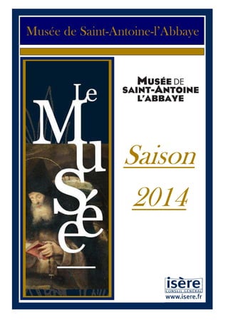 Musée de Saint-Antoine-l’Abbaye

Saison
2014

1

 