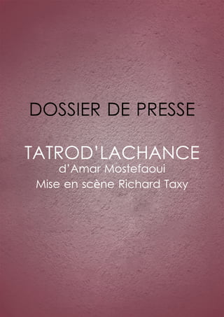Dossier de presse Tatrod'lachance