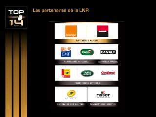 Les partenaires de la LNR
 