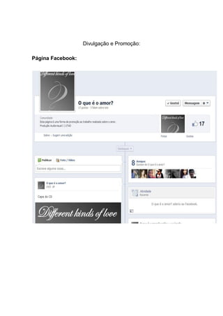Divulgação e Promoção:
Página Facebook:
 
