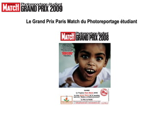 Le Grand Prix Paris Match du Photoreportage étudiant    