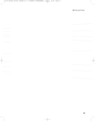 44–48 DOSSIER DIGITAL SIGNAGE:34 y 35 TORMENTA INTERNET@MANO   17/2/11   14:08   Página 7




                                                                                            39
 