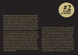 Débordant le cadre strict du déroulement des compétitions elles-mêmes, 
les grandes manifestations sportives font l’objet ...