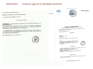 ESCRITURAS   El Molino Siglo XV EL PALOMAR VALENCIA
 