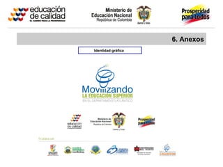 6. Anexos
Identidad gráfica
 