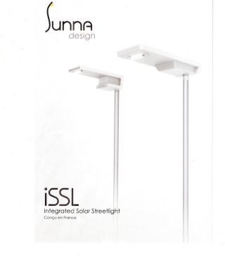 unnA
design
iSSL
Integrated Solar StreetligHt
Conçu en France
•
 