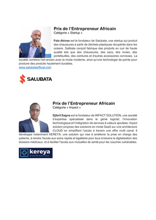 Prix de l’Entrepreneur Africain
Catégorie « Startup »
Fela Akinse est le fondateur de Salubata, une startup qui produit
de...