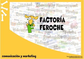 Dossier Presentación Factoría Feroche