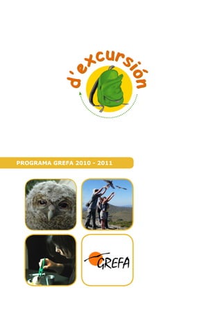 PROGRAMA GREFA 2010 - 2011 
 